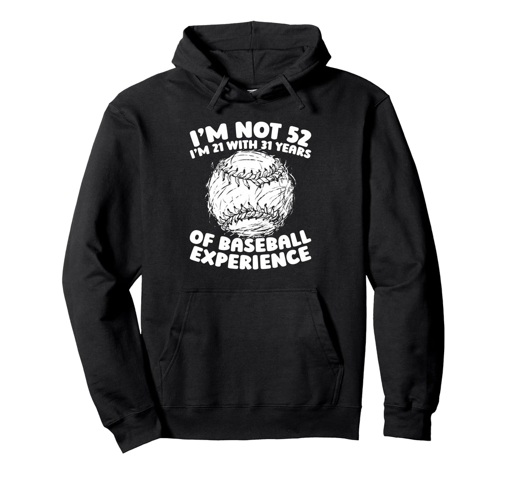 52Th Birthday Baseball Team Player Hoodie - Casual Everyday Wear Unisex - T-Shirt, Sweatshirt, Hoodie