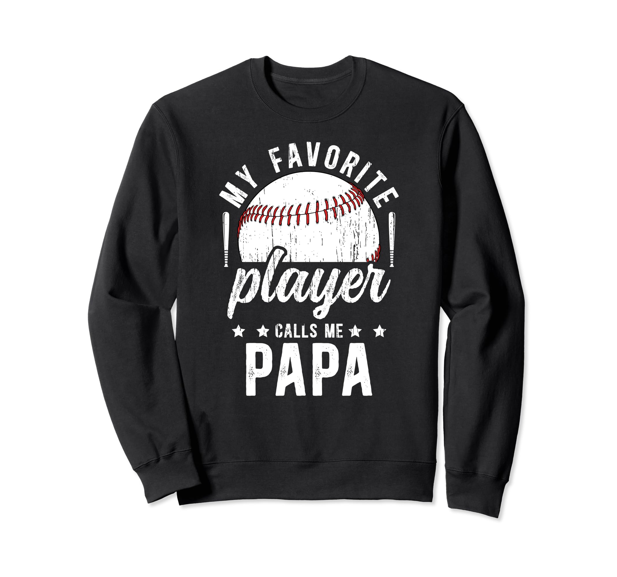 My Favorite Baseball Player Papa Sweatshirt - Graphic Print for Adults - T-Shirt, Sweatshirt, Hoodie