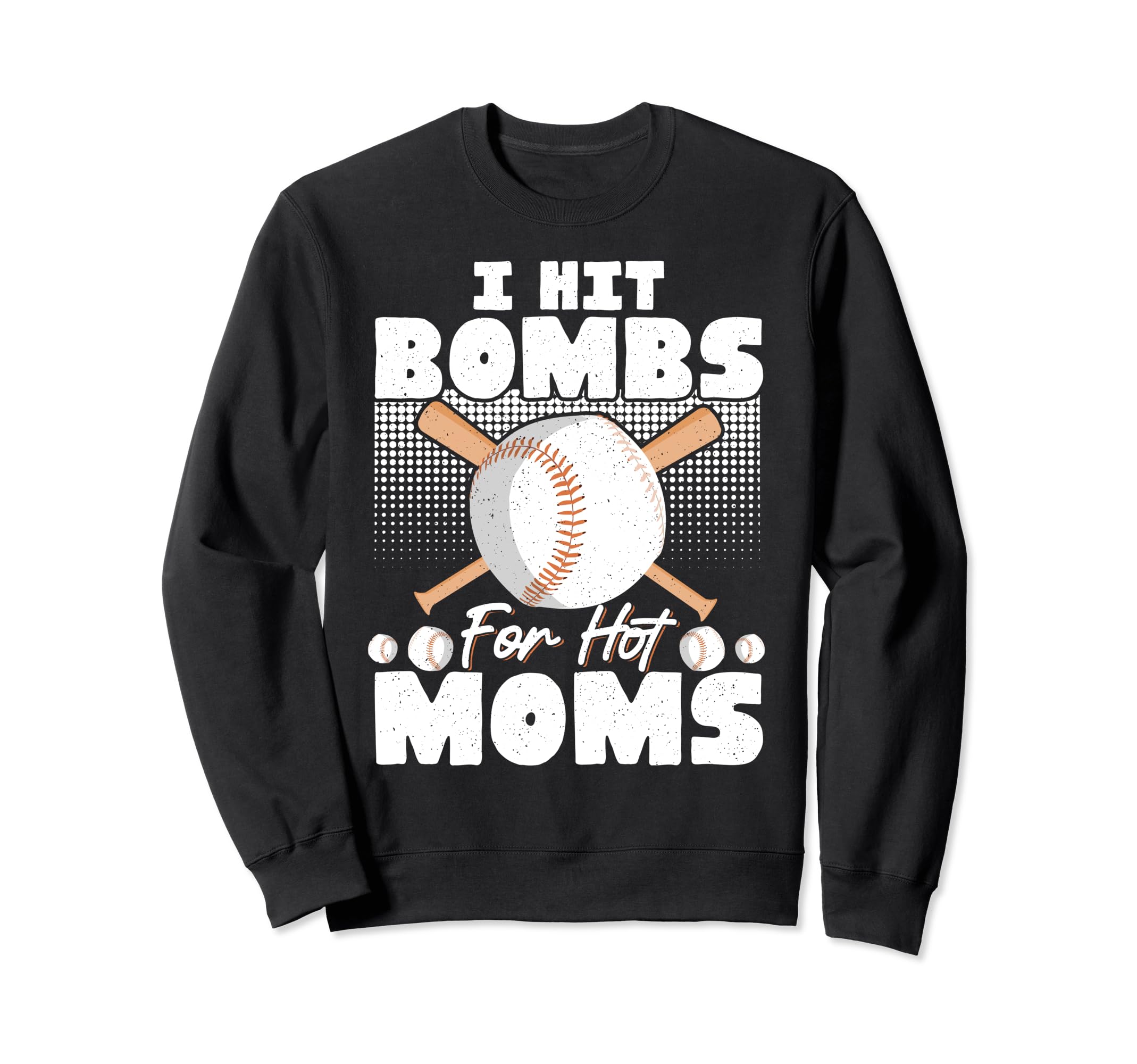 I Hit Bombs Hot Moms Baseball Sweatshirt - Trendy Graphic for Adults - T-Shirt, Sweatshirt, Hoodie