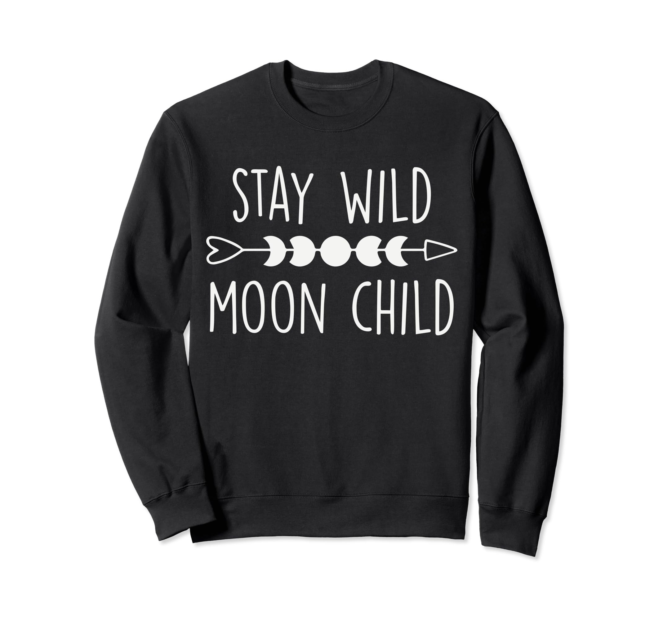 Stay Wild Moon Child Gift Peace Sweatshirt - Streetwear Style for Adults - T-Shirt, Sweatshirt, Hoodie