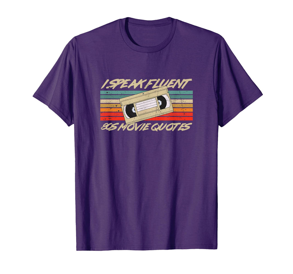 Fluent 80S Movie Quotes Funny Shirts T-Shirt - Graphic Print Men Women - T-Shirt, Sweatshirt, Hoodie
