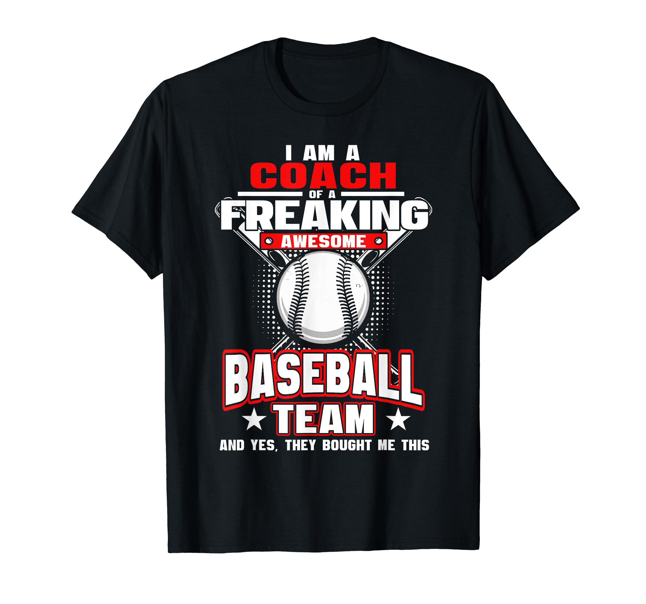 Baseball Coach Freaking Awesome T-Shirt - Streetwear Style for Adults - T-Shirt, Sweatshirt, Hoodie
