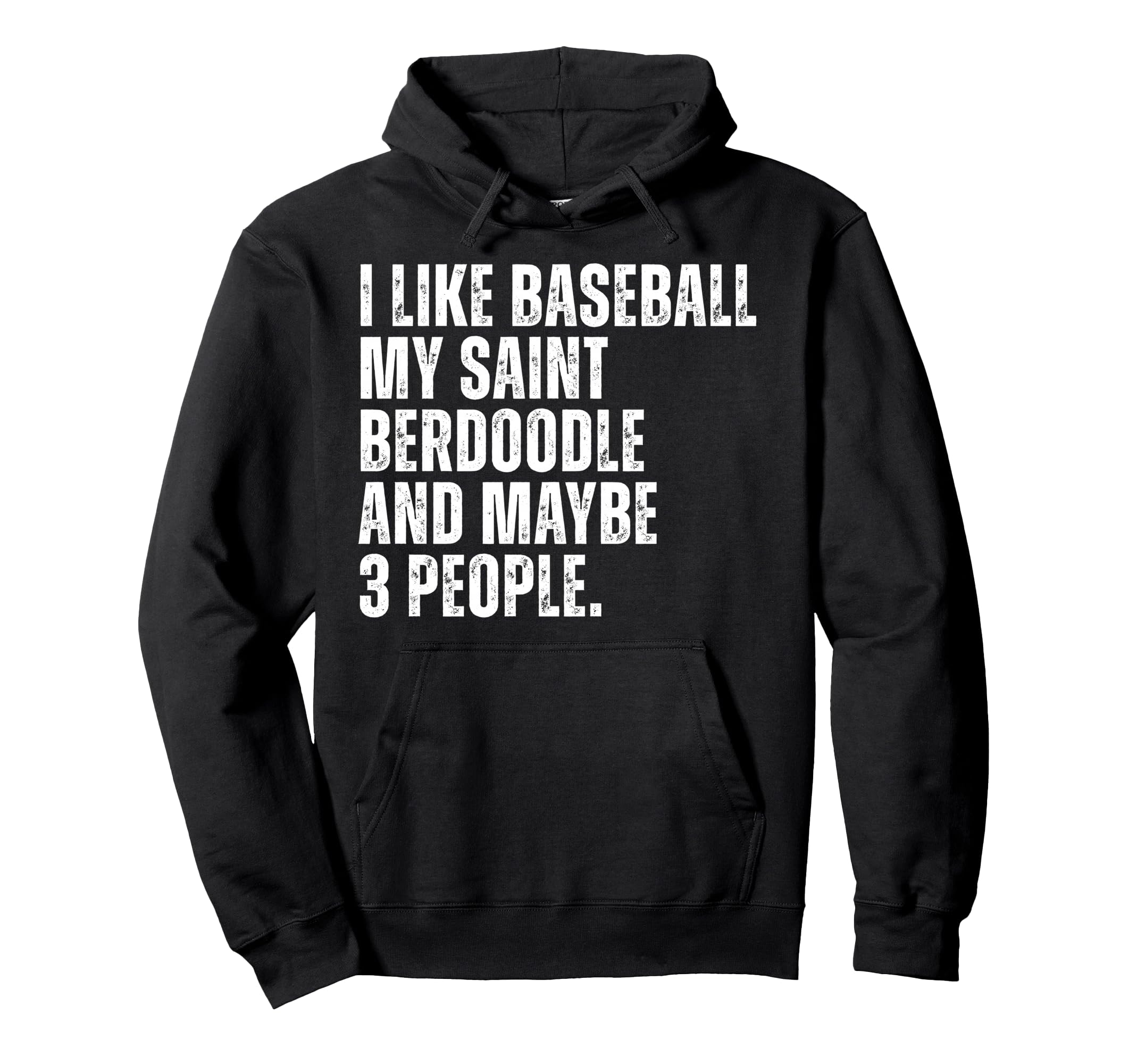 Saint Berdoodle Dog Owner I Like Hoodie - Aesthetic Graphic Men Women - T-Shirt, Sweatshirt, Hoodie