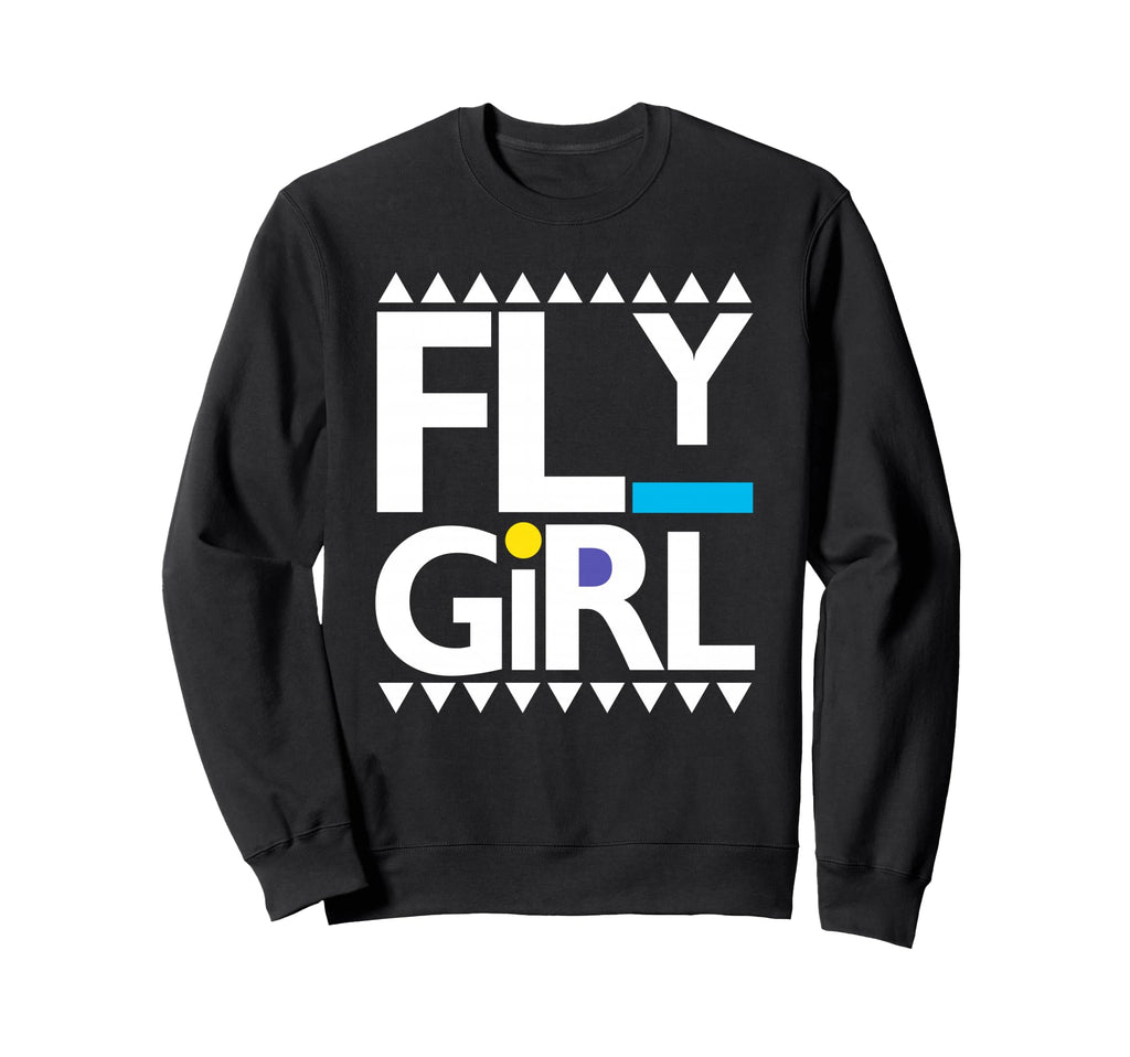 Fly 80S 90S Old School Hip Hop Sweatshirt - Novelty Apparel for Adults - T-Shirt, Sweatshirt, Hoodie