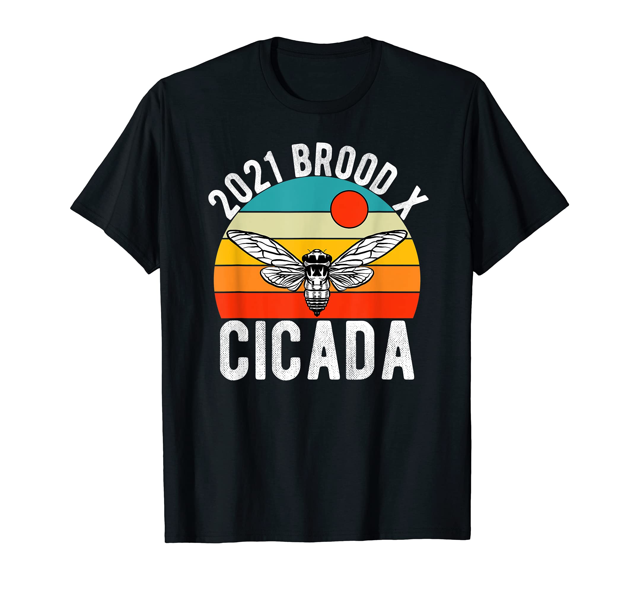 Cicada Invasion 2021 Insect Brood X T-Shirt - Trendy Graphic for Adults - T-Shirt, Sweatshirt, Hoodie
