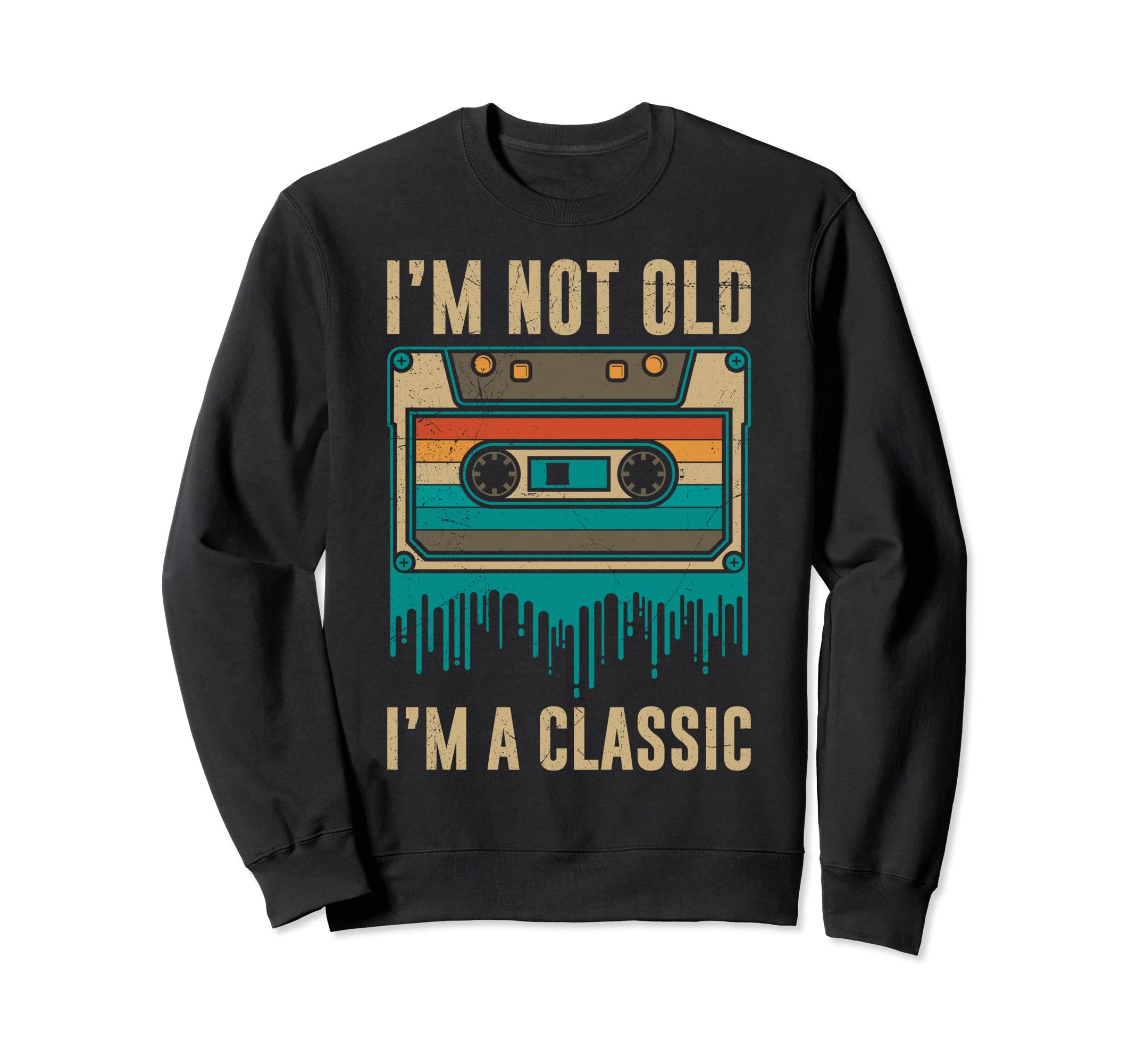 I Am Not Old I Am Cassette Tapes Sweatshirt - Minimalist Print Unisex - T-Shirt, Sweatshirt, Hoodie