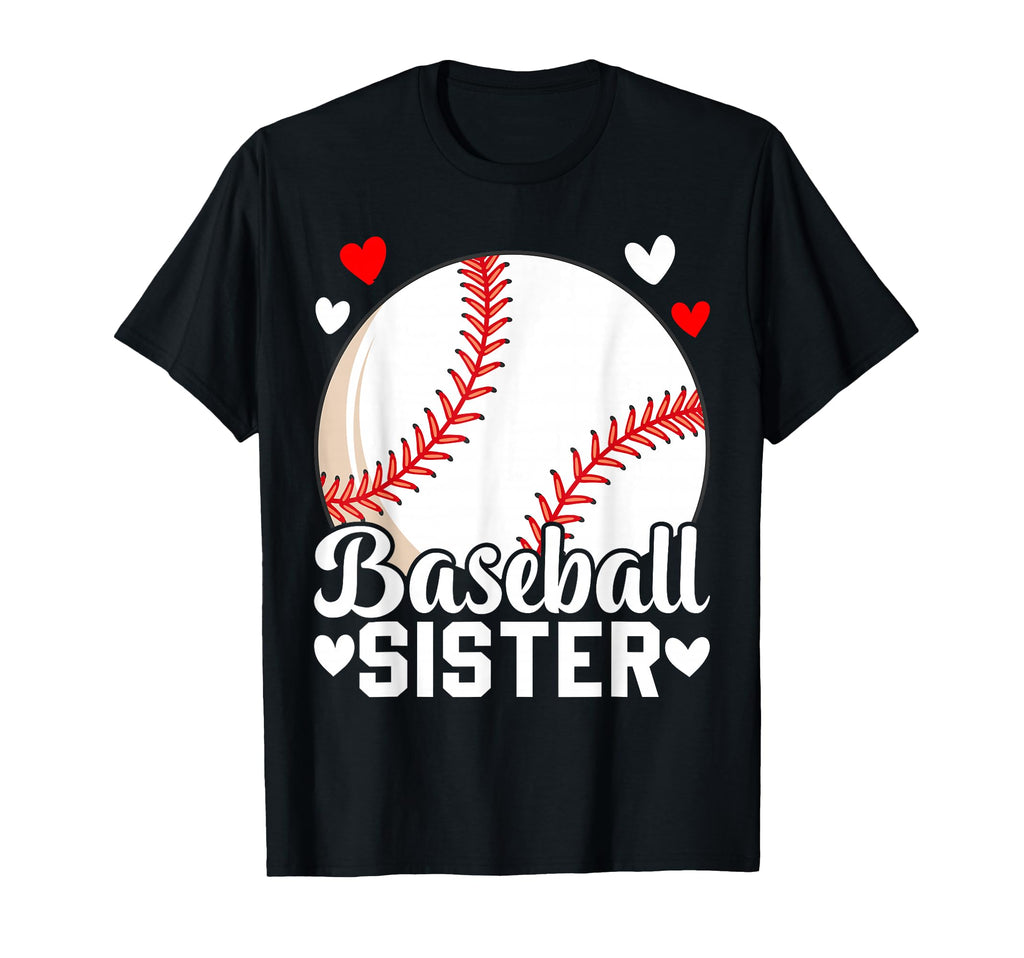 Proud Baseball Sister Funny Baseball T-Shirt - Graphic Print for Adults - T-Shirt, Sweatshirt, Hoodie