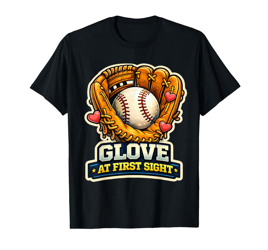 Glove First Sight Funny Baseball T-Shirt - Custom Art Print for Adults - T-Shirt, Sweatshirt, Hoodie
