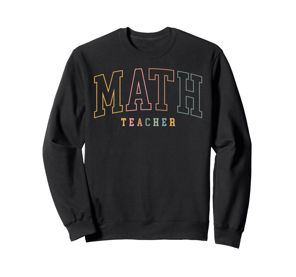 Math Teacher Boho Colors Sweatshirt - Streetwear Style for Adults - T-Shirt, Sweatshirt, Hoodie