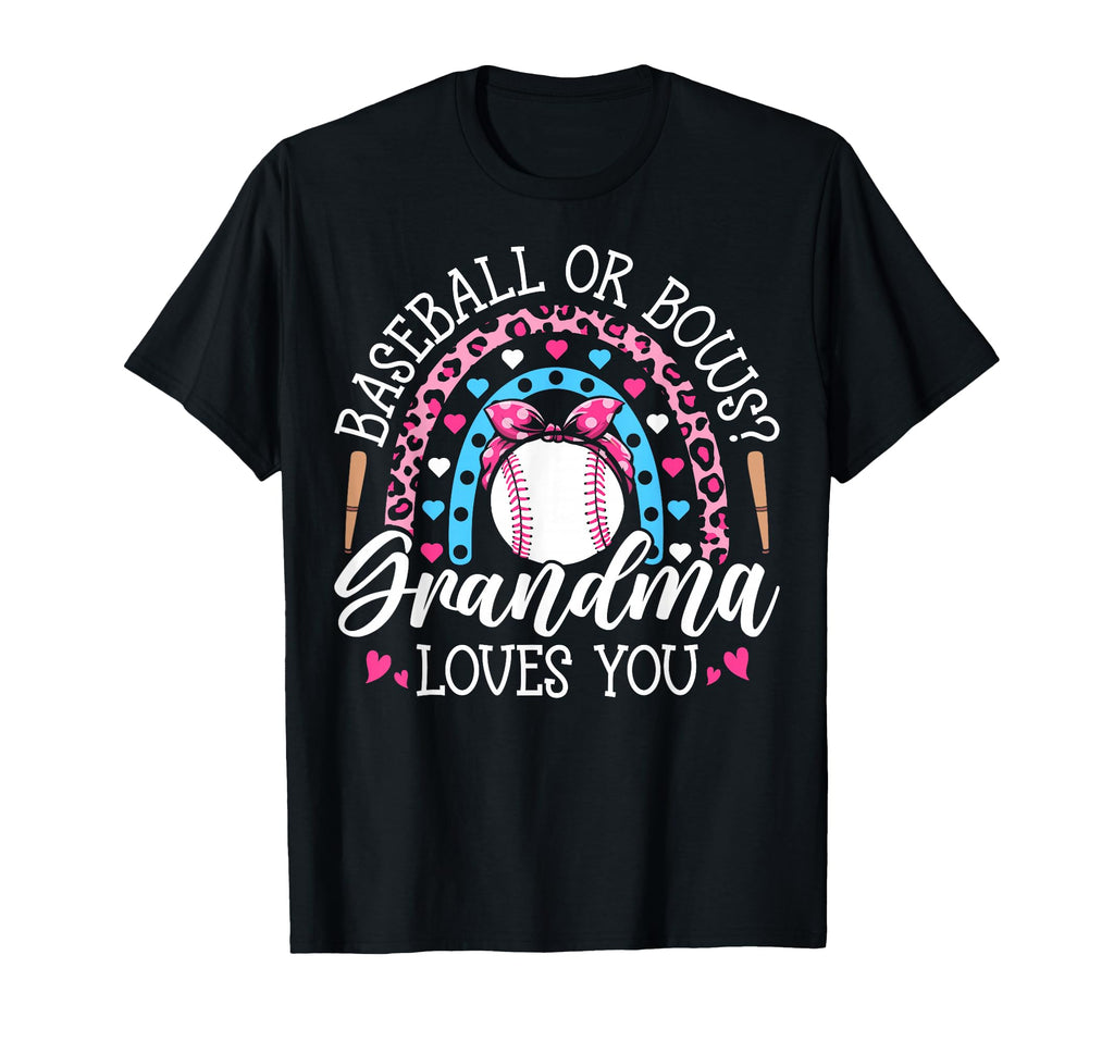 Baseball Or Bows Grandma Loves You T-Shirt - Streetwear Style for Adults - T-Shirt, Sweatshirt, Hoodie