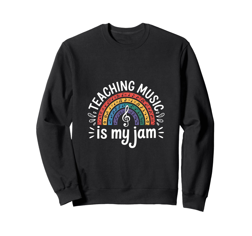 Funny Teaching Music Is My Jam Sweatshirt - Minimalist Print for Adults - T-Shirt, Sweatshirt, Hoodie