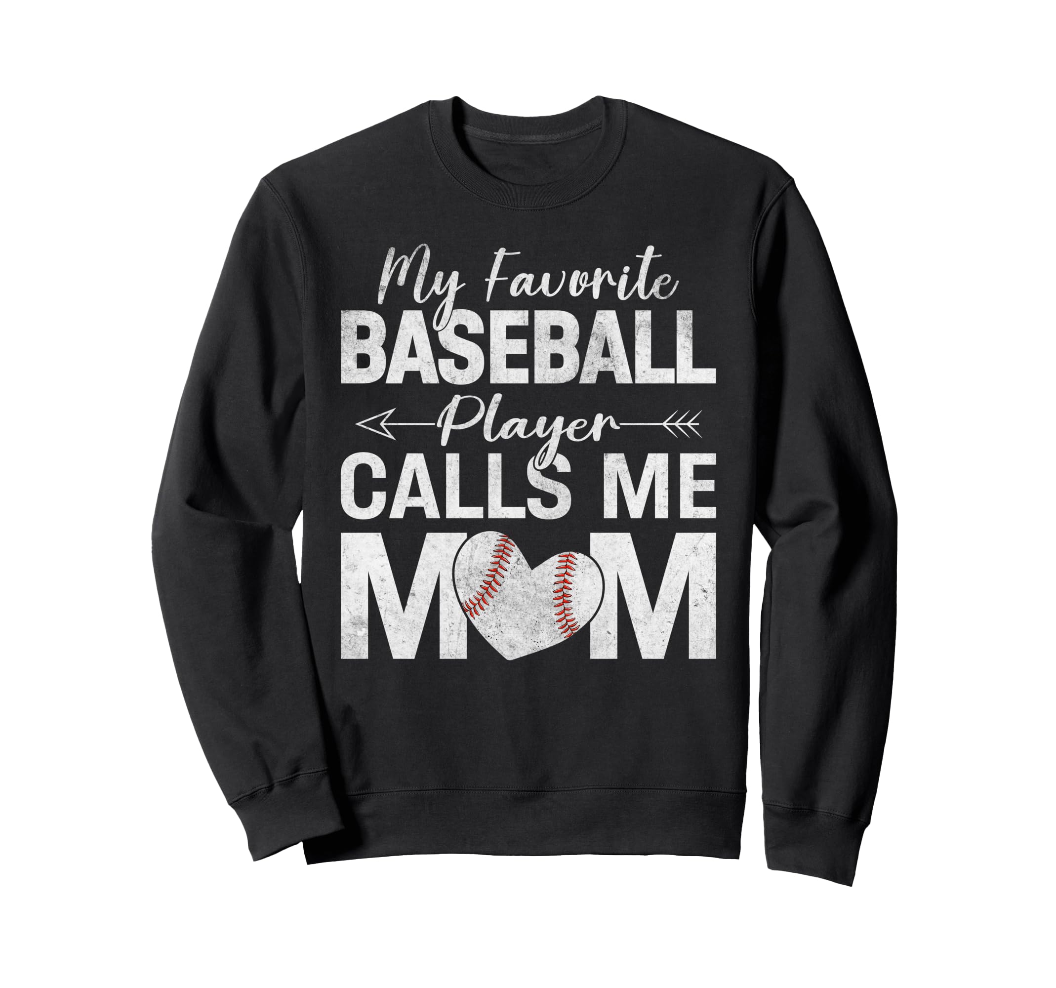 My Favorite Baseball Player Calls Sweatshirt - Novelty Apparel for Adults - T-Shirt, Sweatshirt, Hoodie