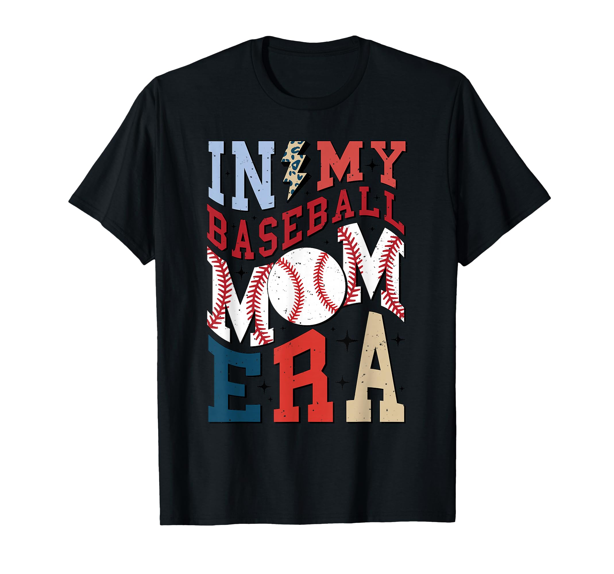 My Baseball Mom Era Baseball Mama T-Shirt - Fun Novelty Design Men Women - T-Shirt, Sweatshirt, Hoodie
