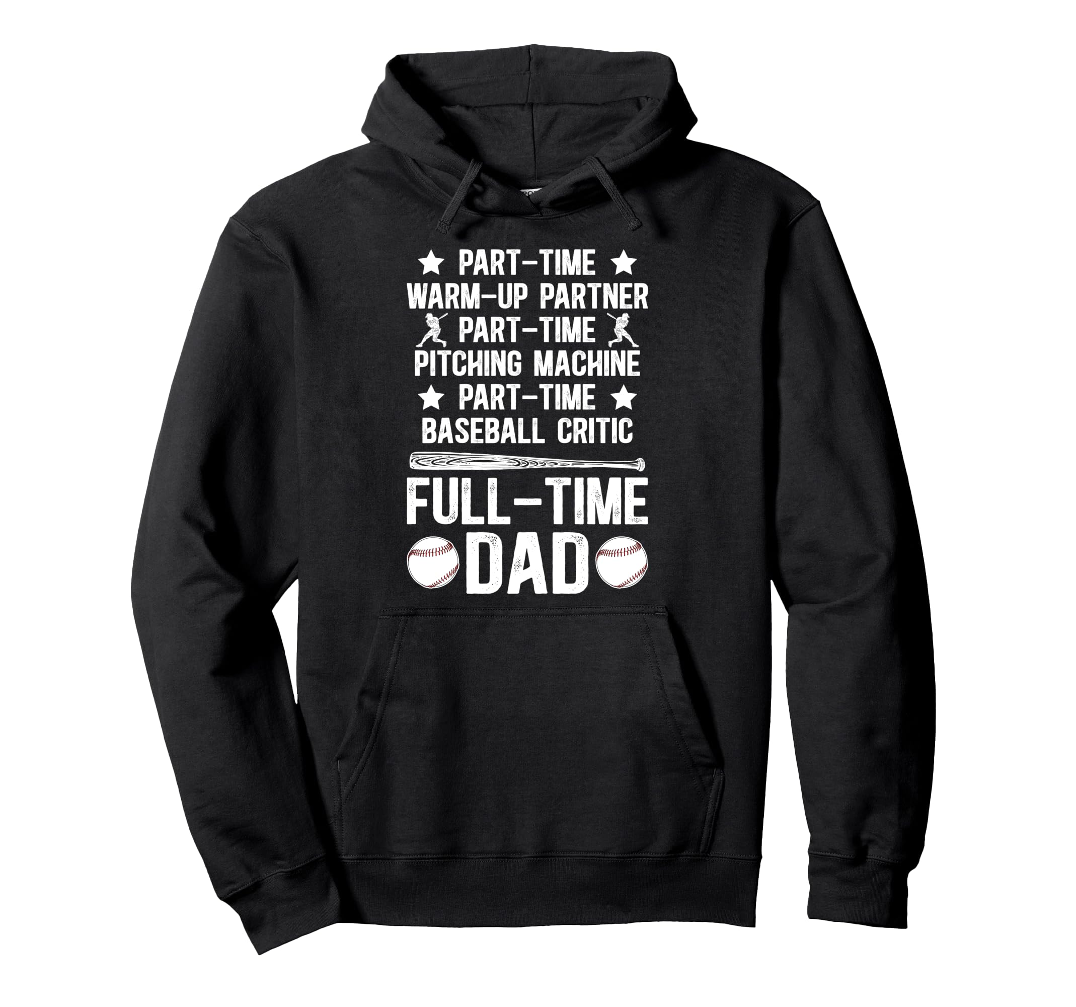 Full Time Dad Baseball Dad Baseball Hoodie - Streetwear Style for Adults - T-Shirt, Sweatshirt, Hoodie