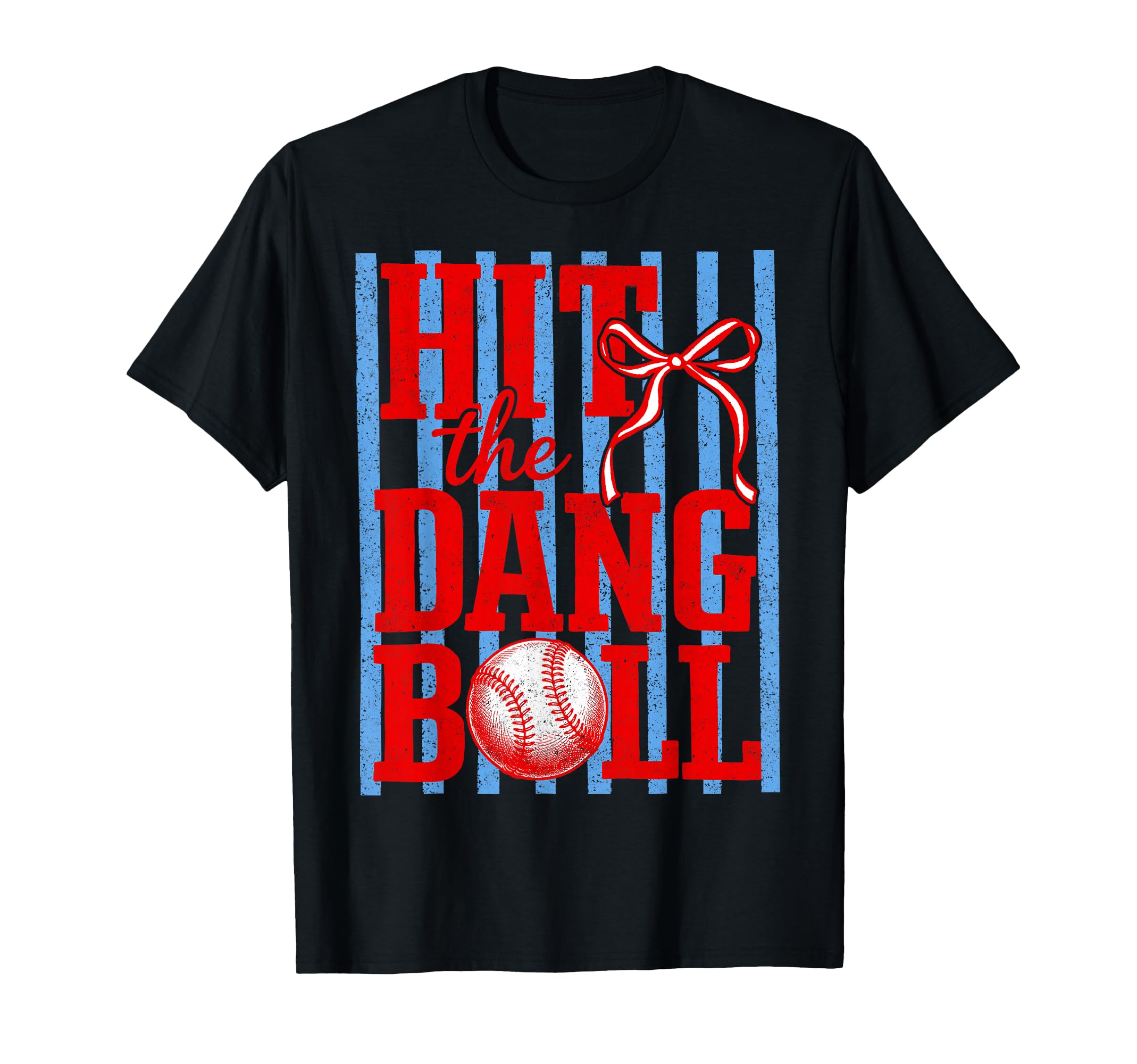 Hit Dang Ball Funny Softball Game Day T-Shirt - Custom Art Print Unisex - T-Shirt, Sweatshirt, Hoodie