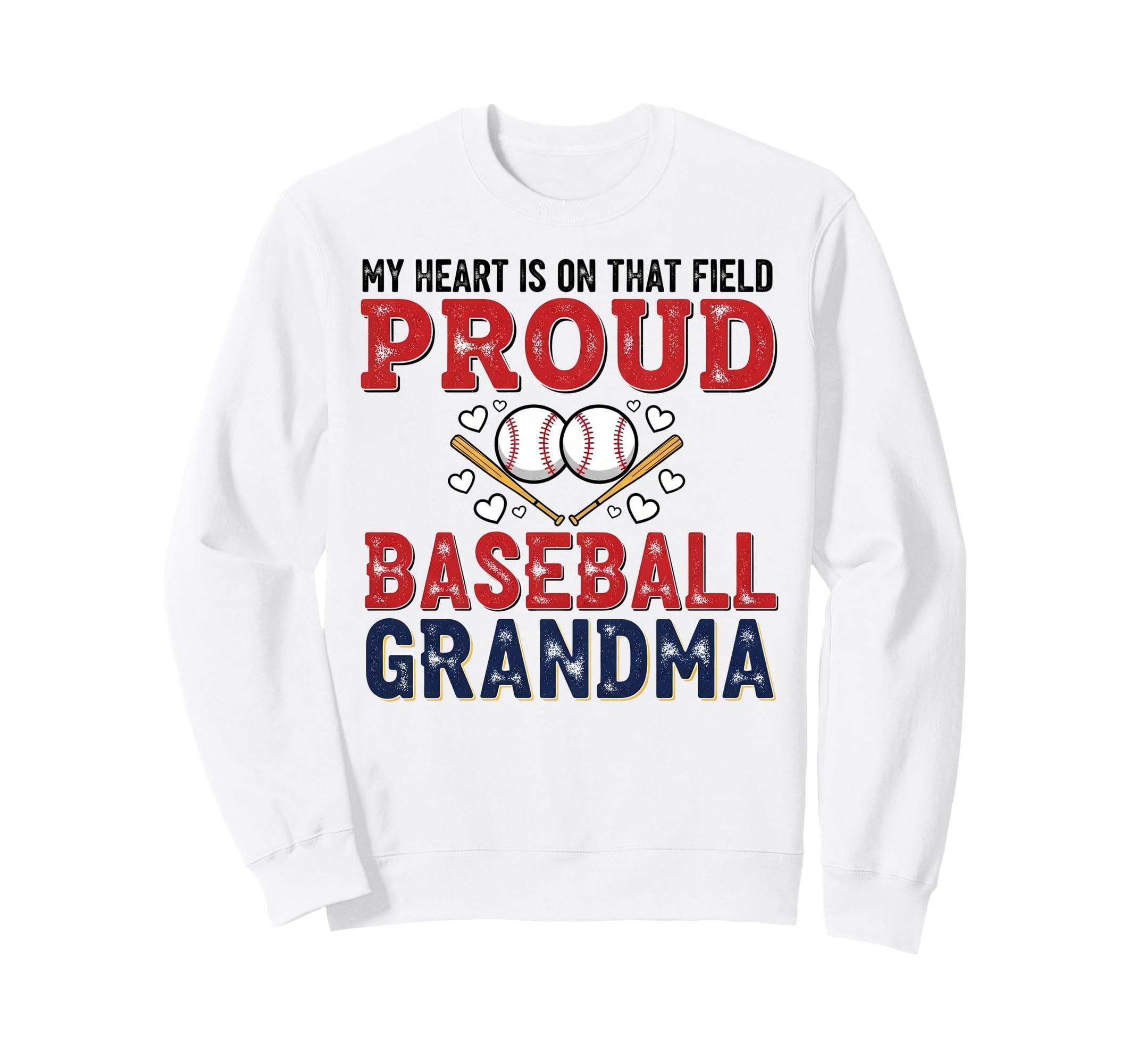 Proud Baseball Grandma Supporting Sweatshirt - Streetwear Style for Adults - T-Shirt, Sweatshirt, Hoodie