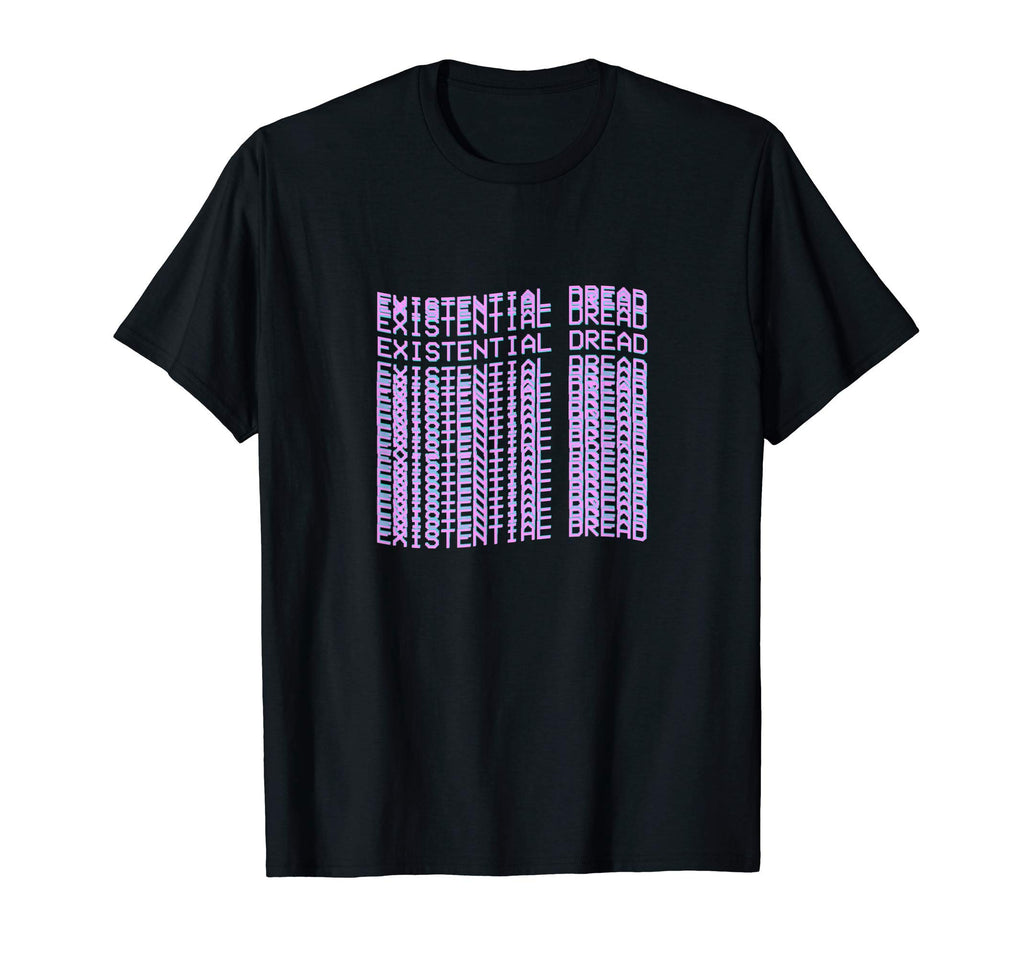 Existential Dread Aesthetic Vaporwave T-Shirt - Trendy Graphic Men Women - T-Shirt, Sweatshirt, Hoodie