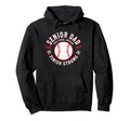 Baseball Senior Dad 2026 Final Inning Hoodie - Casual Everyday Wear Unisex - T-Shirt, Sweatshirt, Hoodie