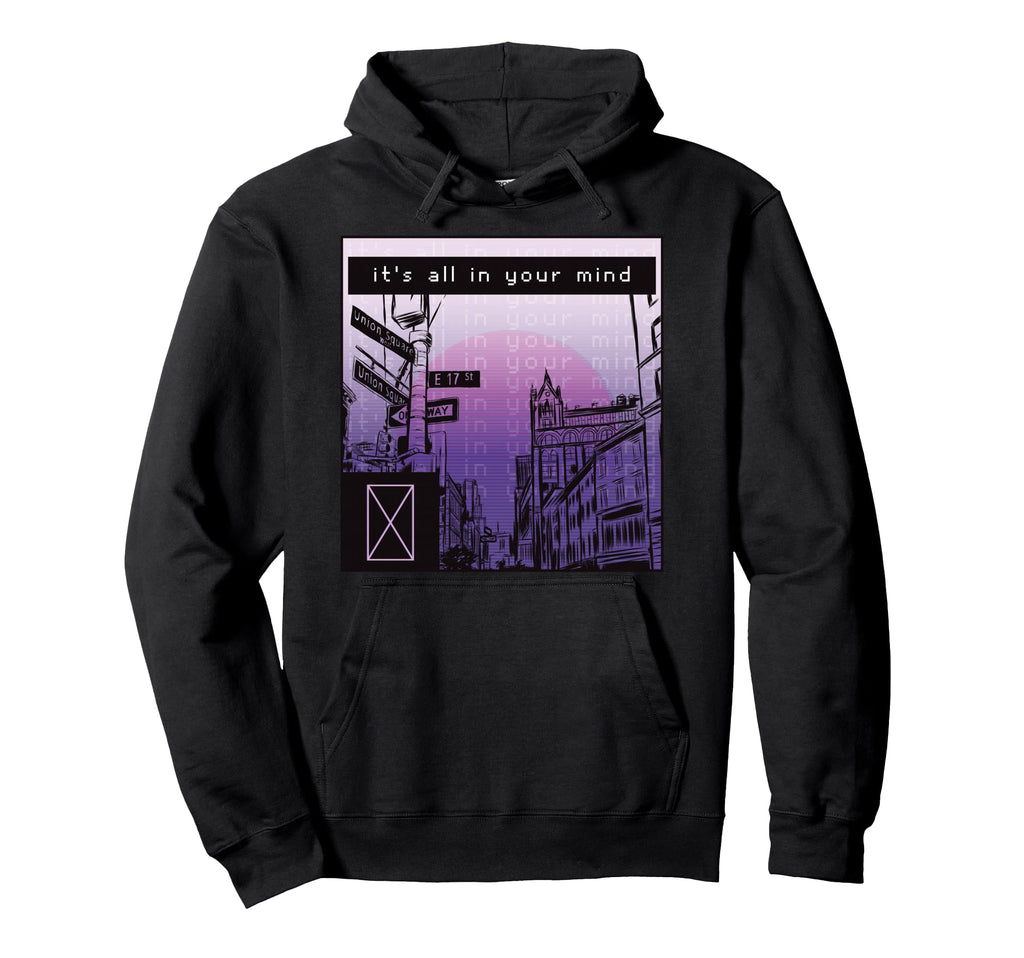 Its All Your Mind Aesthetic Emotional Hoodie - Casual Everyday Wear Unisex - T-Shirt, Sweatshirt, Hoodie