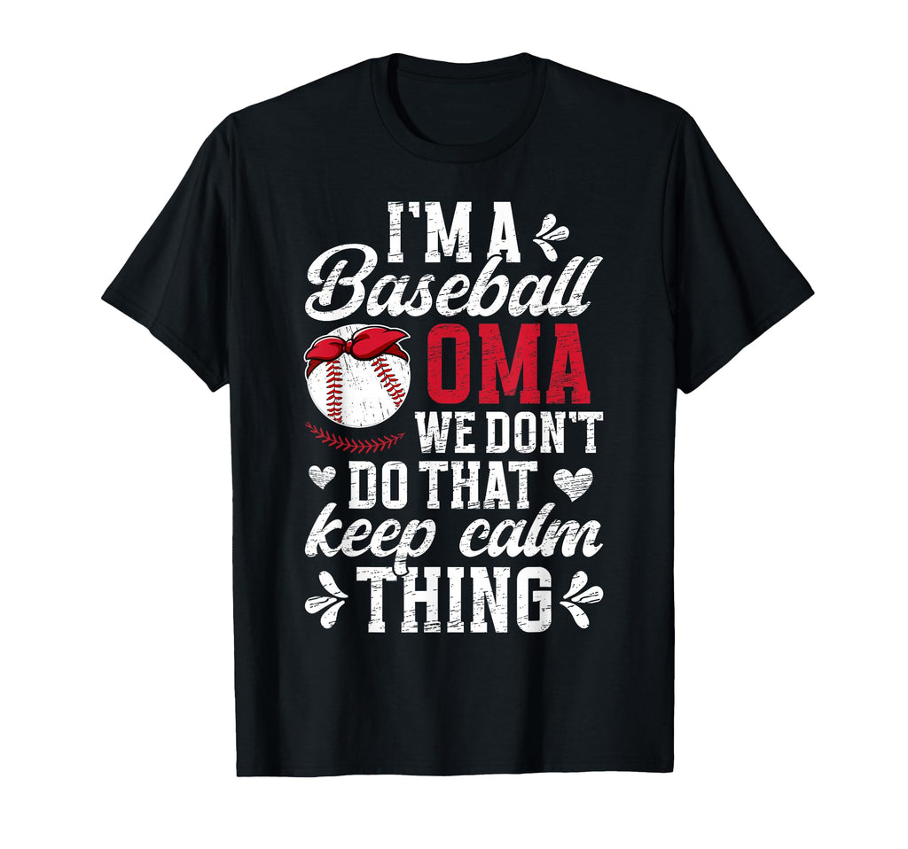 Im Baseball Oma Grandma Oma Baseball T-Shirt - Streetwear Style Men Women - T-Shirt, Sweatshirt, Hoodie