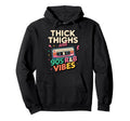 Thick Thighs And 90S R B Vibes Hoodie - Aesthetic Graphic for Adults - T-Shirt, Sweatshirt, Hoodie