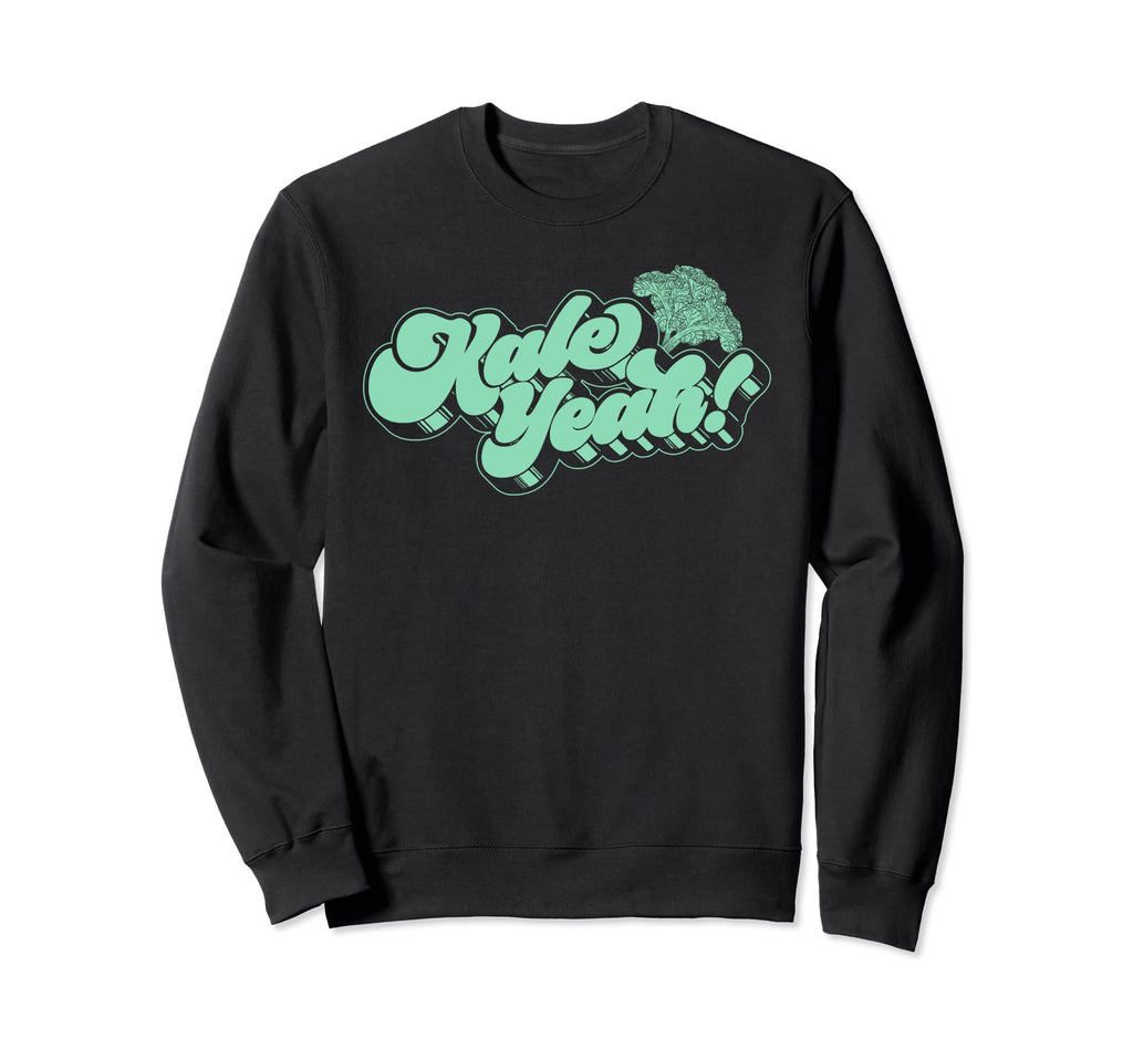 Kale Yeah Funny 70S Script Sweatshirt - Minimalist Print Men Women - T-Shirt, Sweatshirt, Hoodie