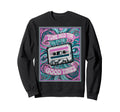 80S 90S Cassette Tape Tune Into Sweatshirt - Streetwear Style for Adults - T-Shirt, Sweatshirt, Hoodie