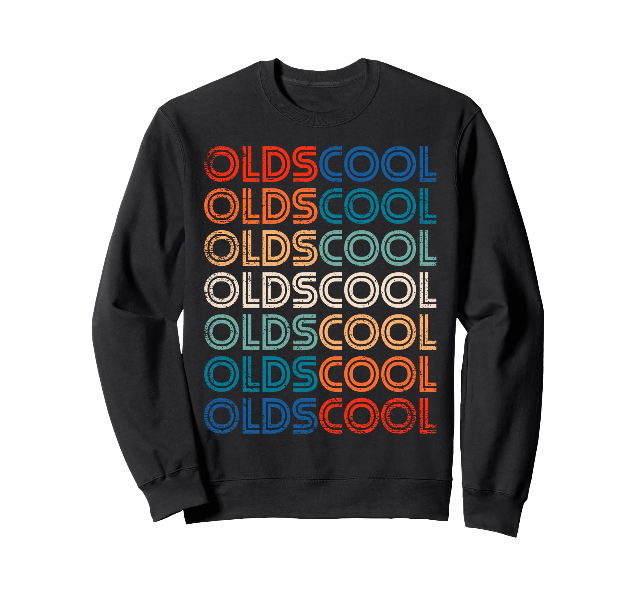 Olds Old School 80S Hip Hop Fan Sweatshirt - Fun Novelty Design for Adults - T-Shirt, Sweatshirt, Hoodie