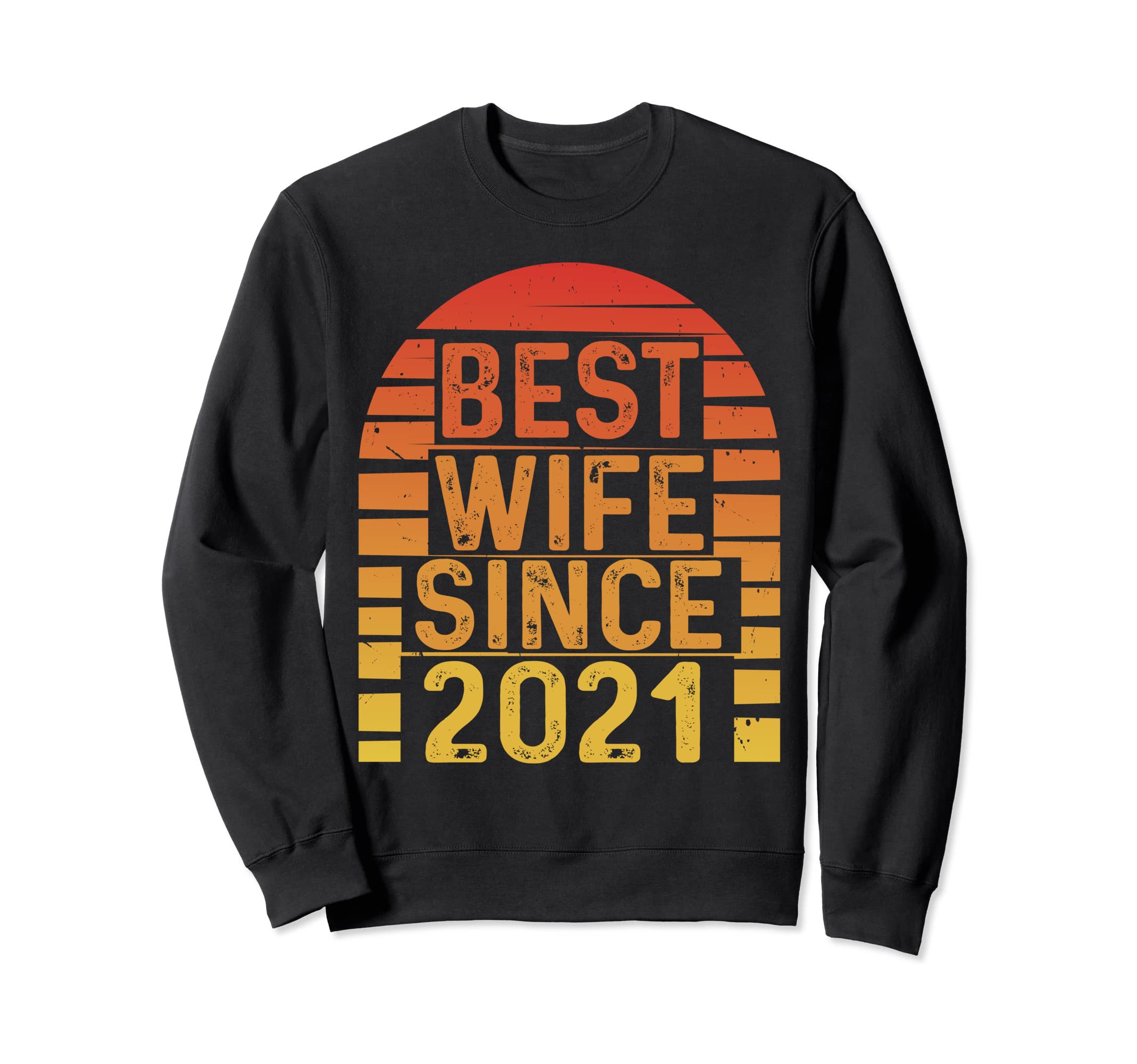 Best Wife Since 2021 Wedding Sweatshirt - Minimalist Print Unisex - T-Shirt, Sweatshirt, Hoodie