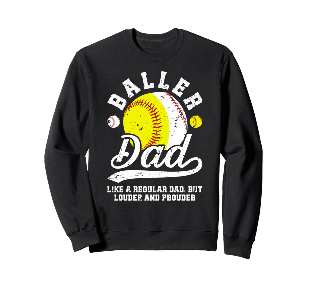 Baller Dad Definition Softball Sweatshirt - Aesthetic Graphic Unisex - T-Shirt, Sweatshirt, Hoodie