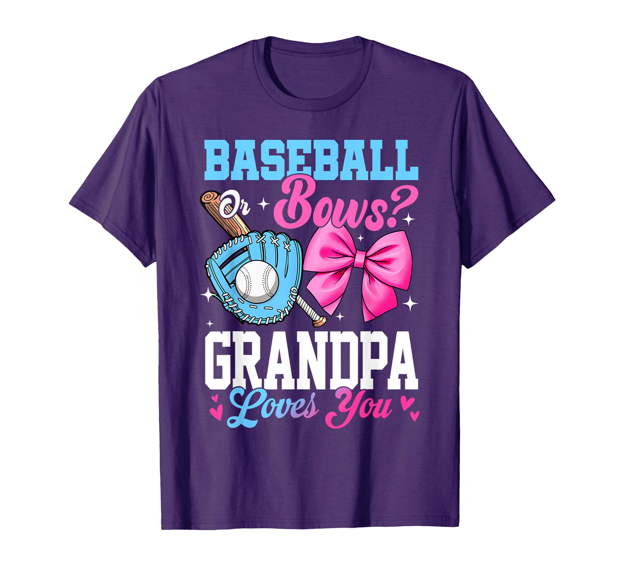 Baseball Or Bows Your Grandpa Loves T-Shirt - Streetwear Style for Adults - T-Shirt, Sweatshirt, Hoodie