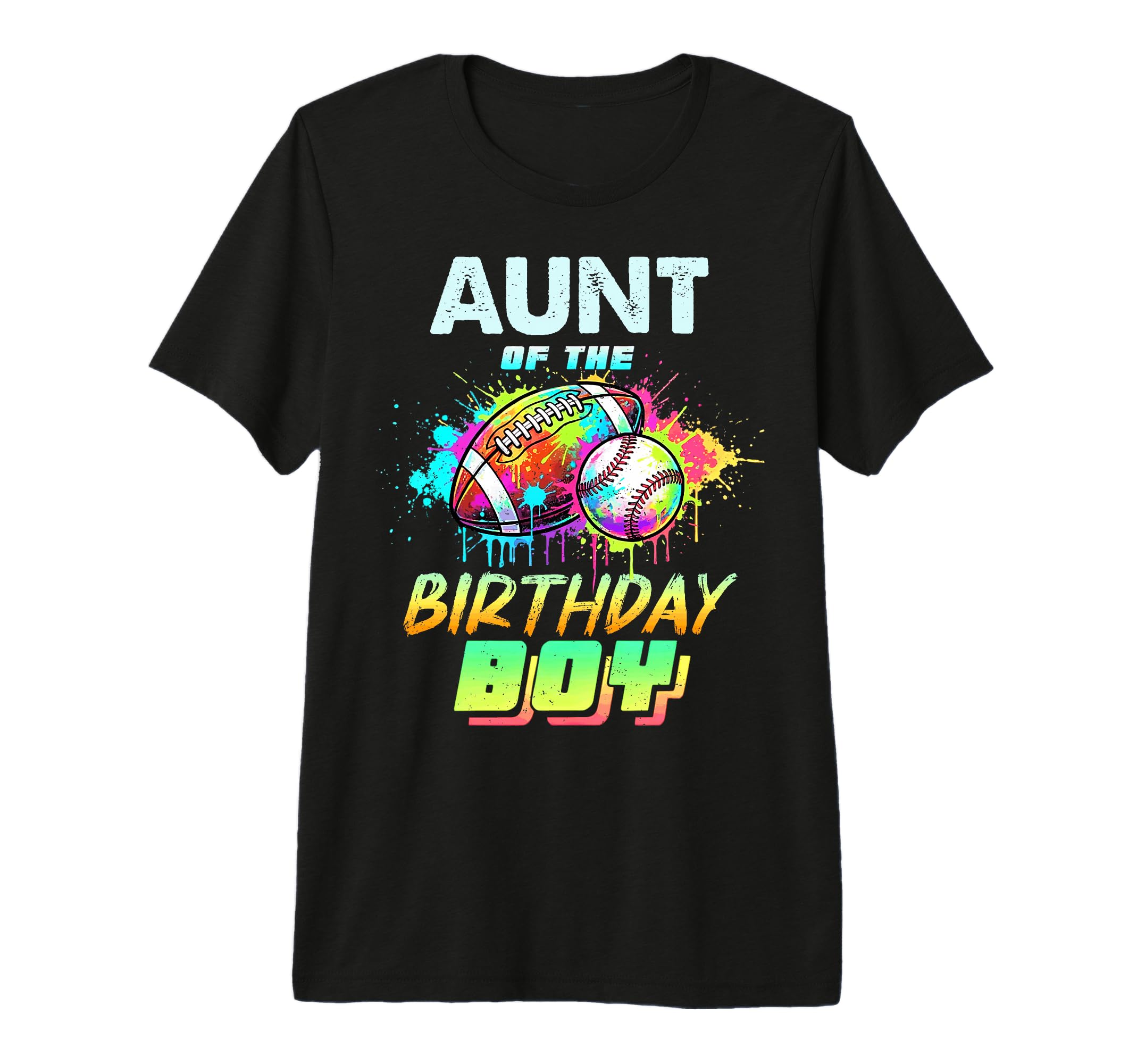 Aunt Birthday Baseball Football T-Shirt - Fun Novelty Design Men Women - T-Shirt, Sweatshirt, Hoodie