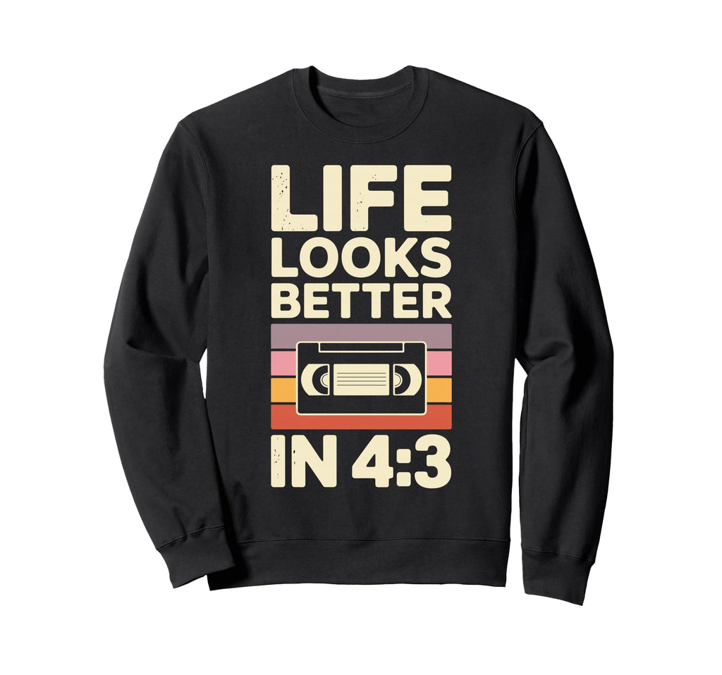 Life Looks Better 4 3 Vhs Tapes Video Sweatshirt - Graphic Print Men Women - T-Shirt, Sweatshirt, Hoodie