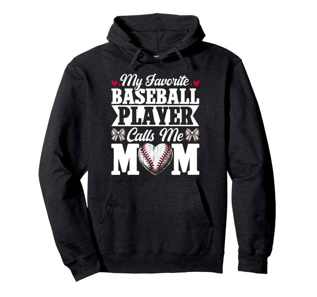 My Favorite Baseball Player Calls Hoodie - Casual Everyday Wear for Adults - T-Shirt, Sweatshirt, Hoodie
