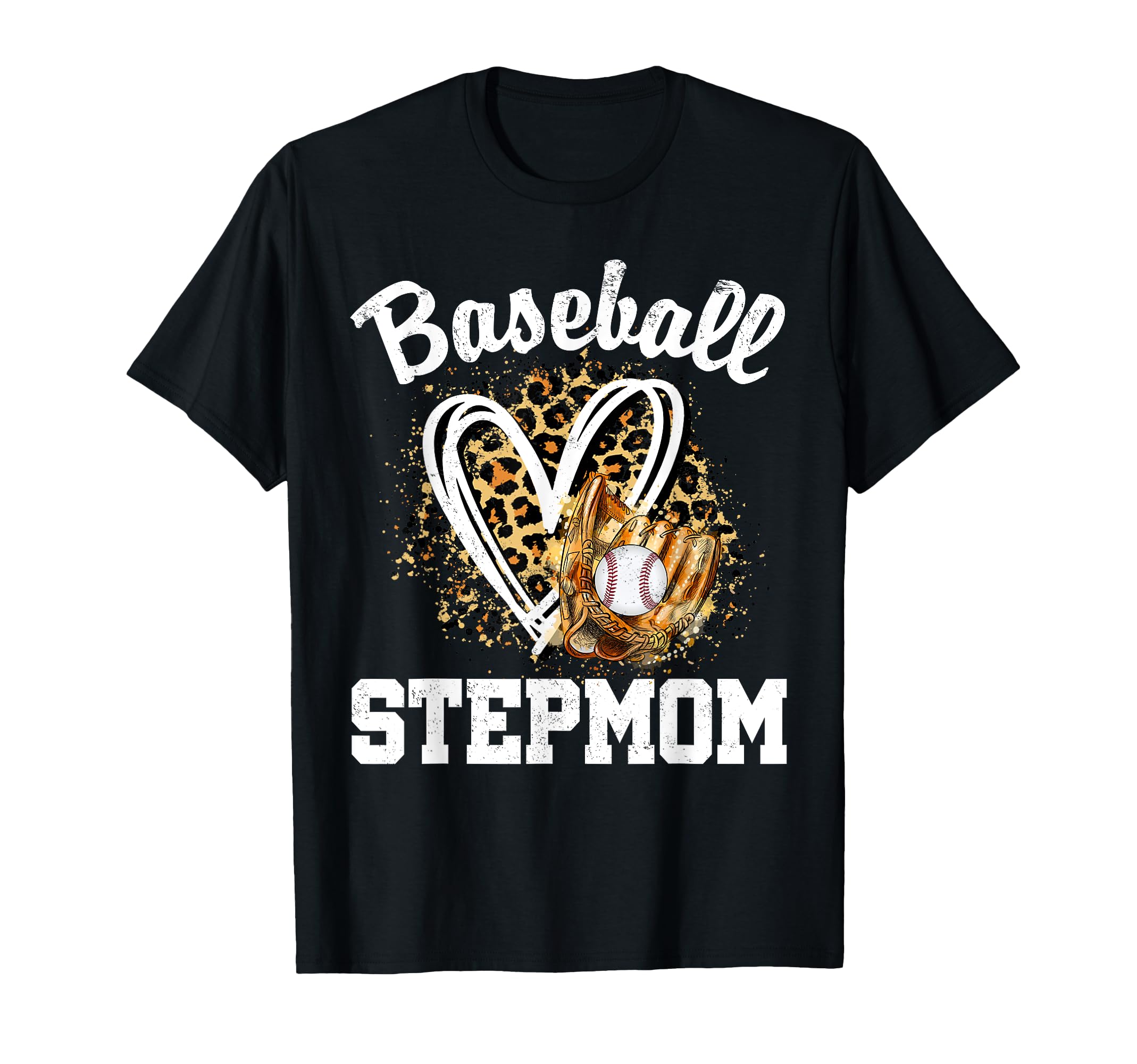 Baseball Stepmom Leopard Heart Mom T-Shirt - Fun Novelty Design Men Women - T-Shirt, Sweatshirt, Hoodie