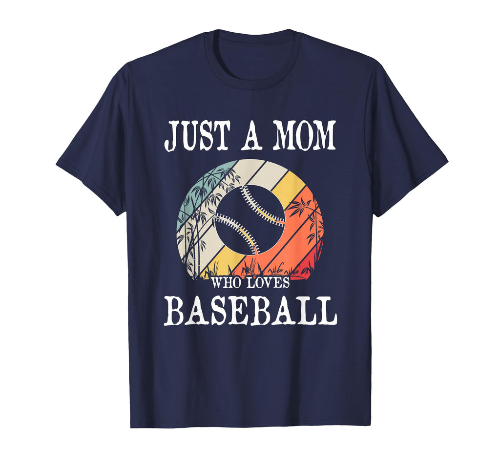 Just Mom Who Loves Baseball T-Shirt - Novelty Apparel for Adults - T-Shirt, Sweatshirt, Hoodie