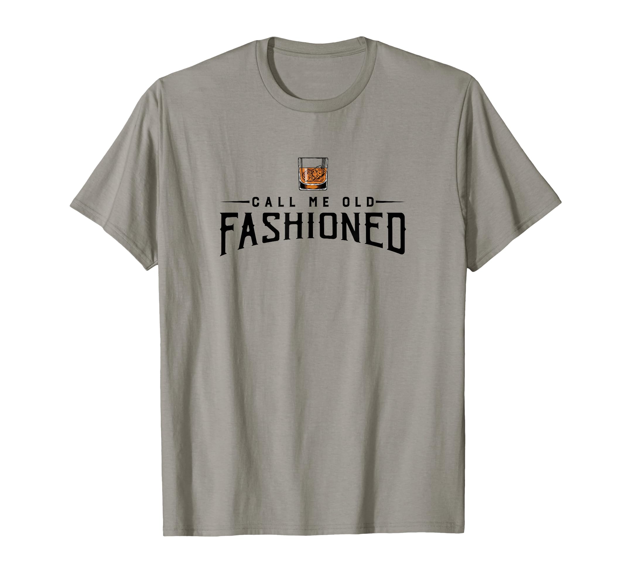 Call Me Old Fashioned Whiskey Pun T-Shirt - Minimalist Print Unisex - T-Shirt, Sweatshirt, Hoodie