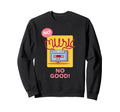 No Music No Good Cassette Tape Sweatshirt - Graphic Print Unisex - T-Shirt, Sweatshirt, Hoodie