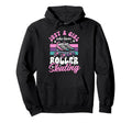 Roller Skating Skate 1970S Just Who Hoodie - Casual Everyday Wear Unisex - T-Shirt, Sweatshirt, Hoodie