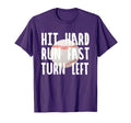 Hit Hard Run Fast Turn Left Baseball T-Shirt - Graphic Print for Adults - T-Shirt, Sweatshirt, Hoodie