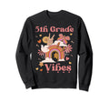 5Th Grade Vibes School Groovy Boho Sweatshirt - Streetwear Style Unisex - T-Shirt, Sweatshirt, Hoodie