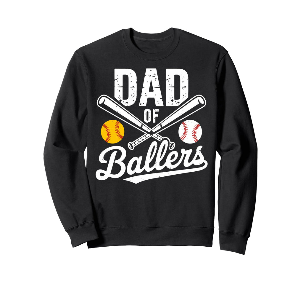 Dad Ballers Funny Dad Baseball Sweatshirt - Graphic Print Men Women - T-Shirt, Sweatshirt, Hoodie