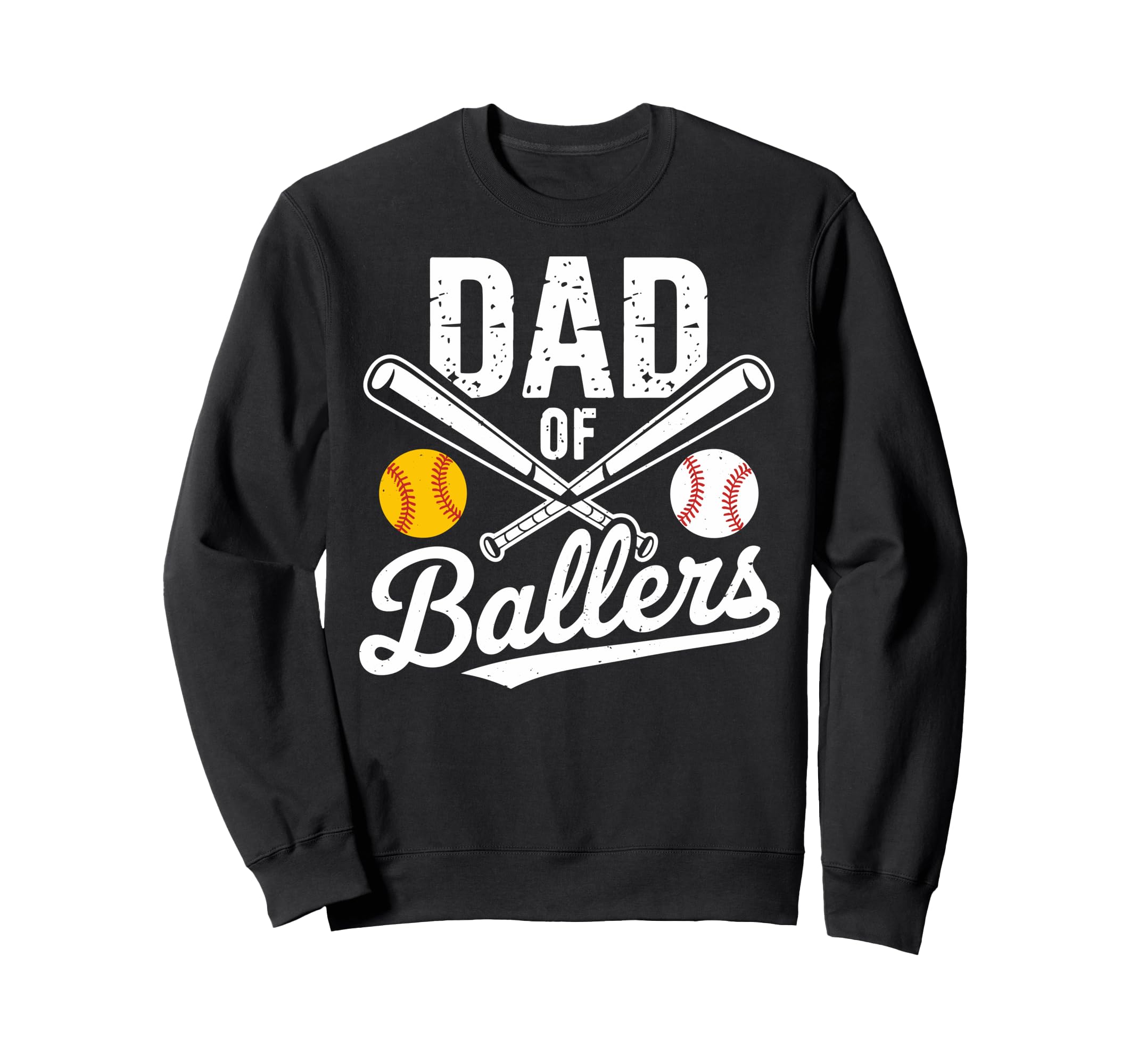Dad Ballers Funny Dad Baseball Sweatshirt - Graphic Print Men Women - T-Shirt, Sweatshirt, Hoodie