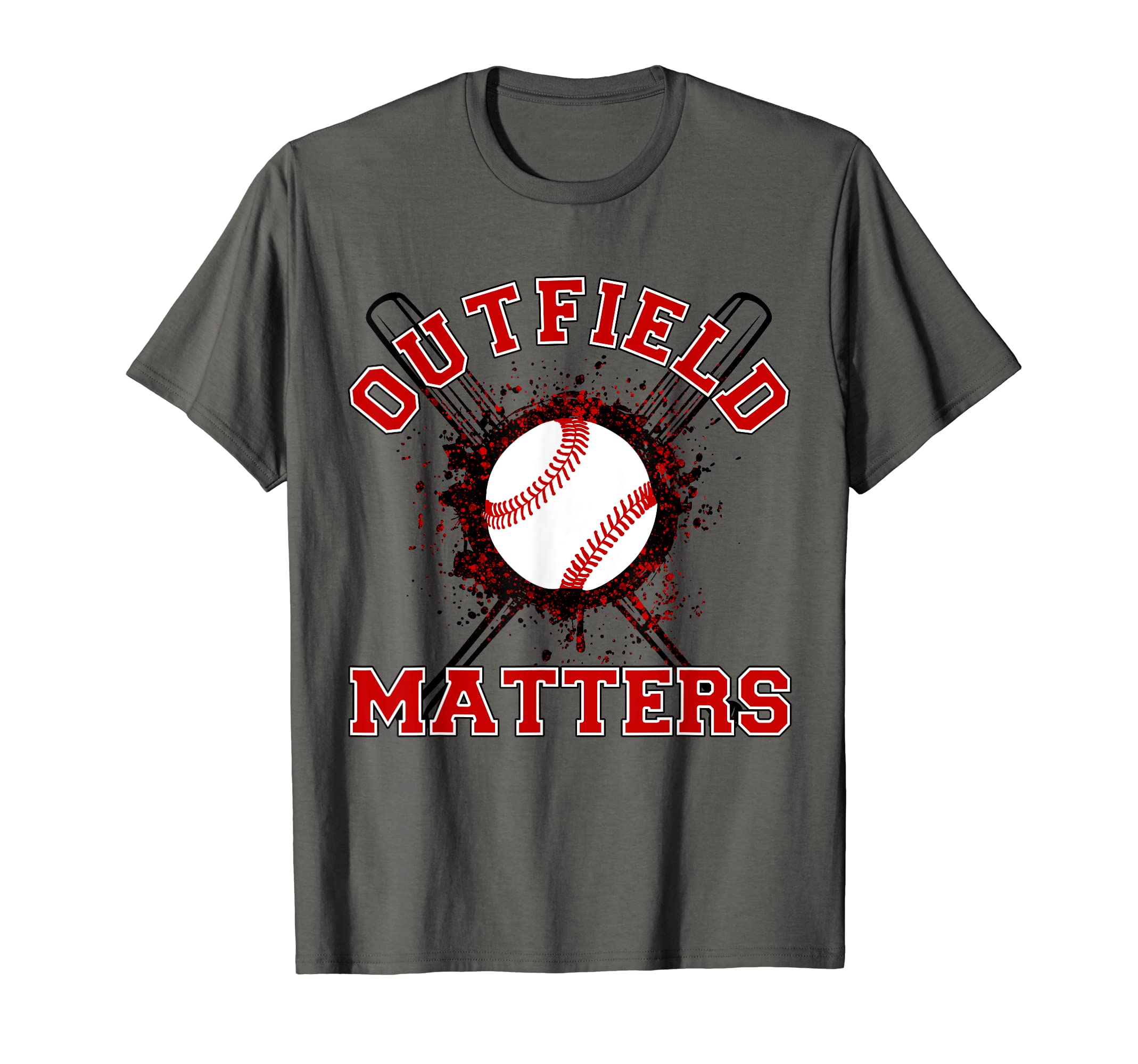 Playing Baseball Outfield Matters T-Shirt - Casual Everyday Wear Unisex - T-Shirt, Sweatshirt, Hoodie