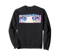 Kawaii Anime Eyes Y2K Japanese Sweatshirt - Casual Everyday Wear Men Women - T-Shirt, Sweatshirt, Hoodie
