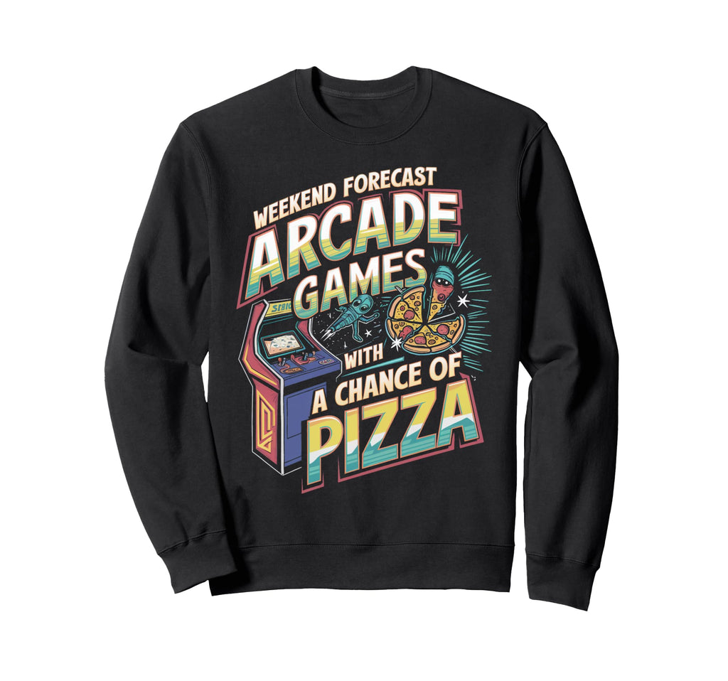 Weekend Forecast Arcade Gamer Pizza Sweatshirt - Trendy Graphic for Adults - T-Shirt, Sweatshirt, Hoodie
