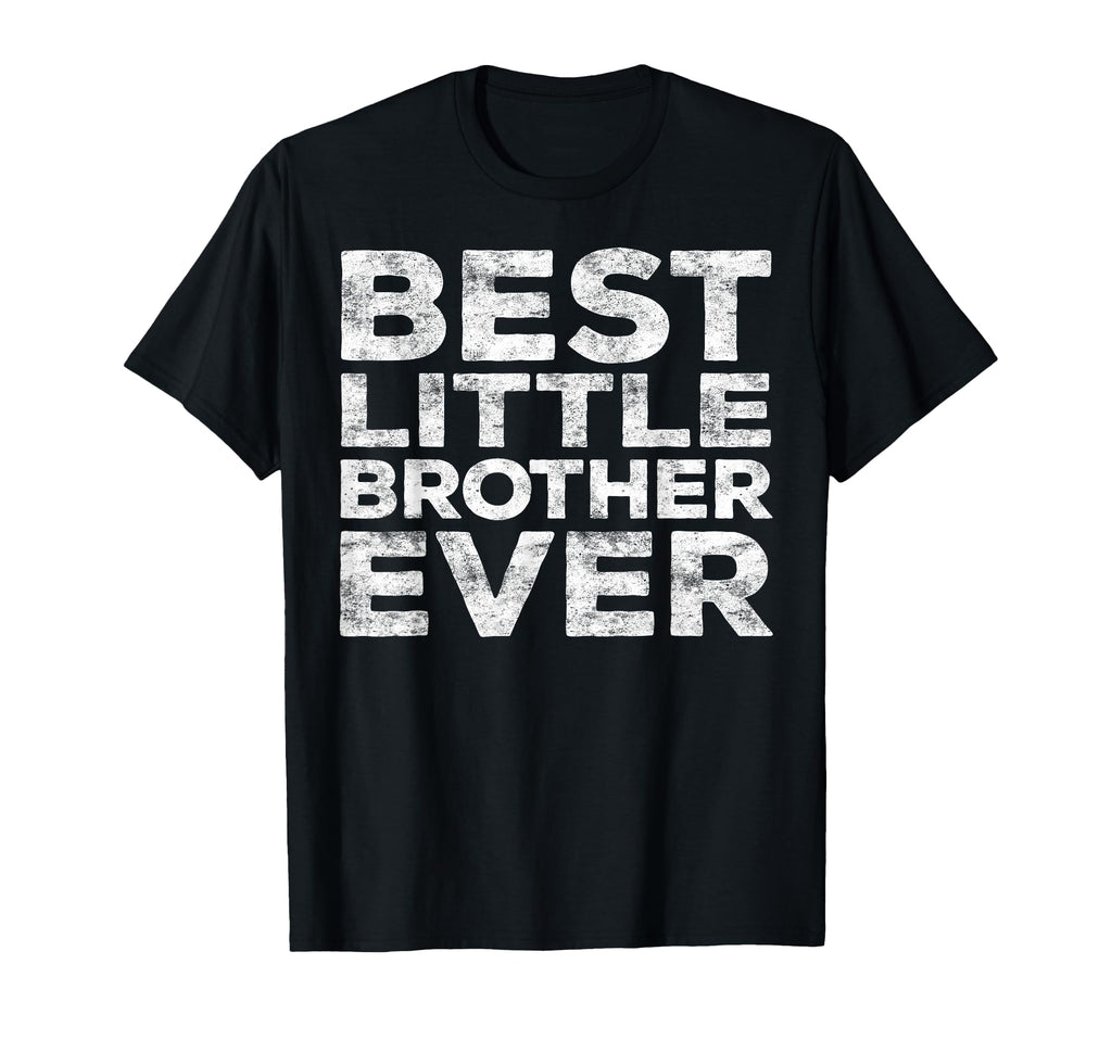 Best Little Brother Ever Teen Brother T-Shirt - Streetwear Style Unisex - T-Shirt, Sweatshirt, Hoodie