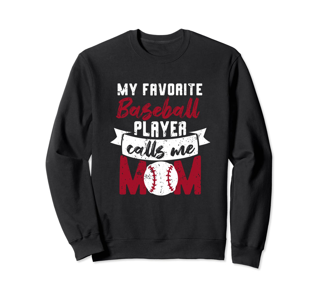 Proud Mothers Day My Favorite Sweatshirt - Custom Art Print Men Women - T-Shirt, Sweatshirt, Hoodie