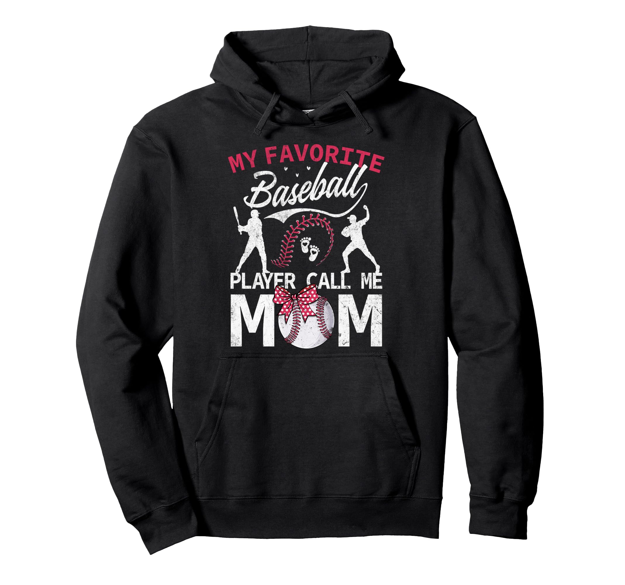 My Favorite Baseball Player Calls Me Mom Hoodie - Graphic Print for Adults - T-Shirt, Sweatshirt, Hoodie