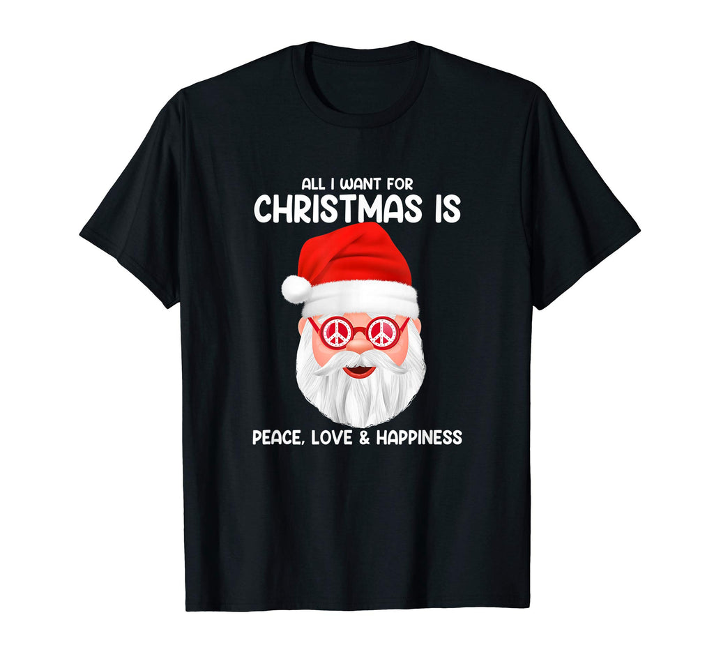 Fun All I Want Is Peace Love And T-Shirt - Streetwear Style for Adults - T-Shirt, Sweatshirt, Hoodie